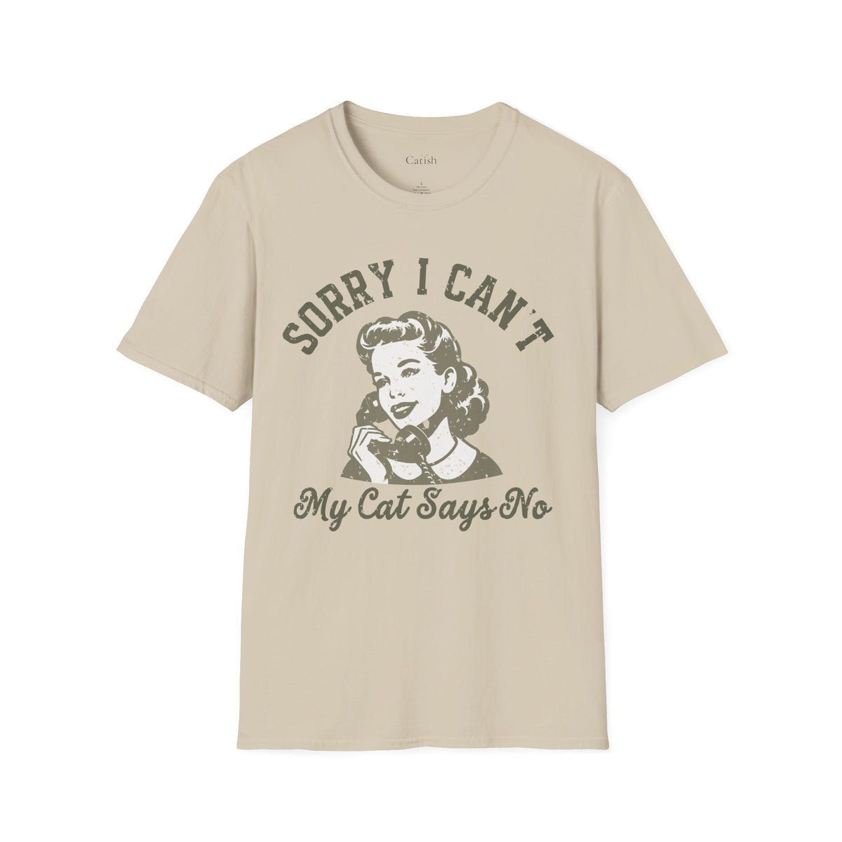 Sorry I Can't T-Shirt