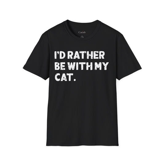 I'd Rather T-Shirt