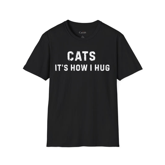 How I Hug T-Shirt