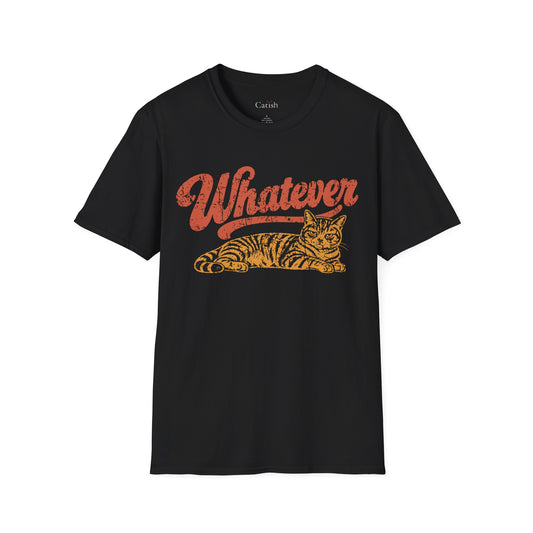 Whatever T-Shirt