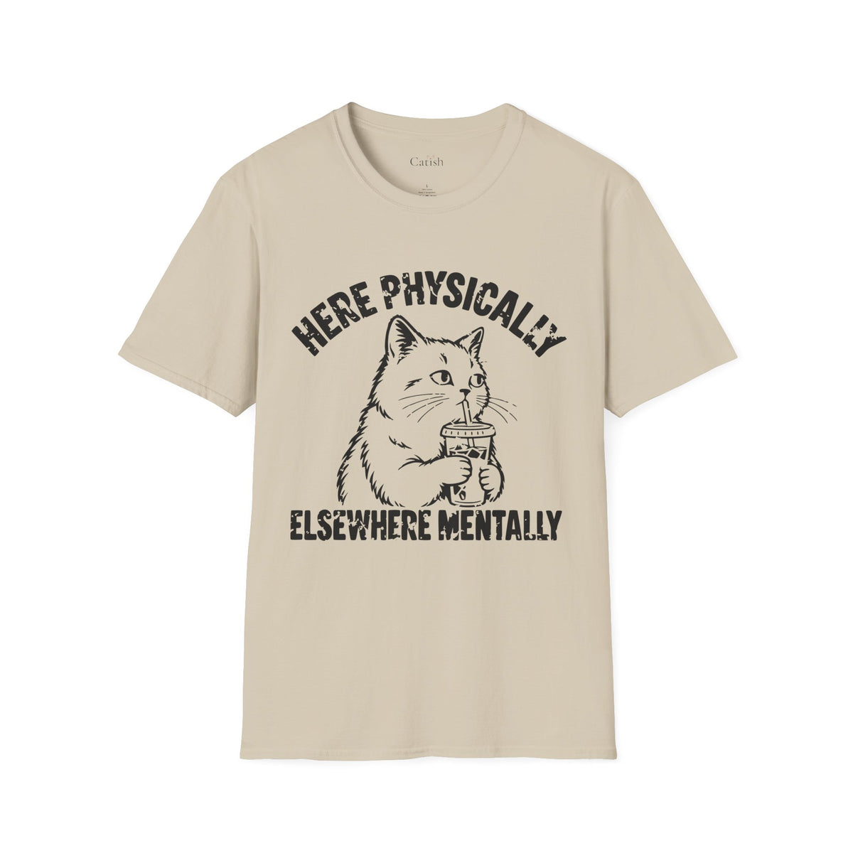 Here Physically T-Shirt