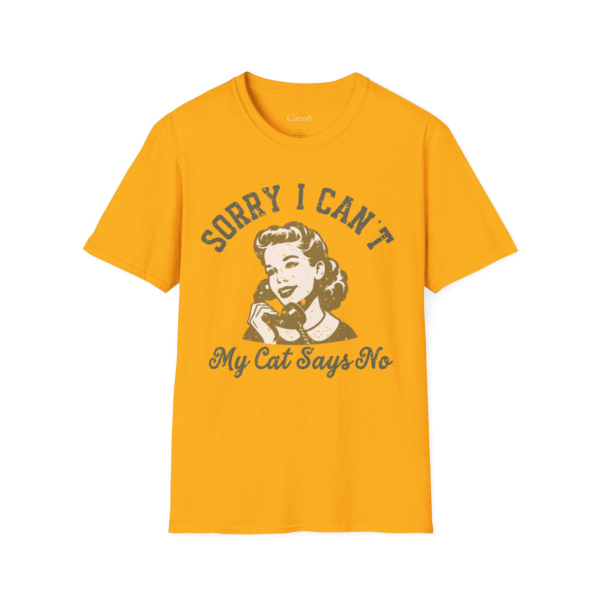 Sorry I Can't T-Shirt